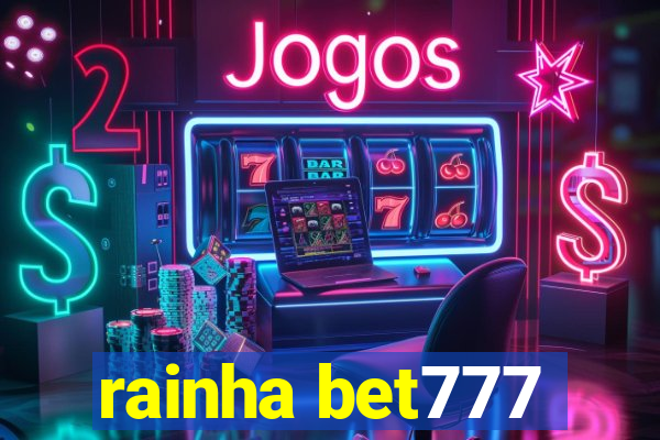 rainha bet777